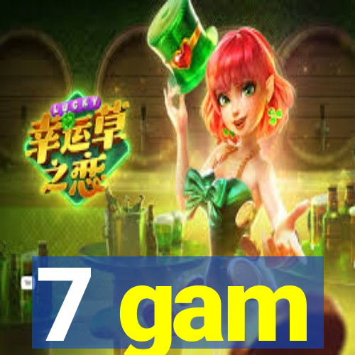 7 gam